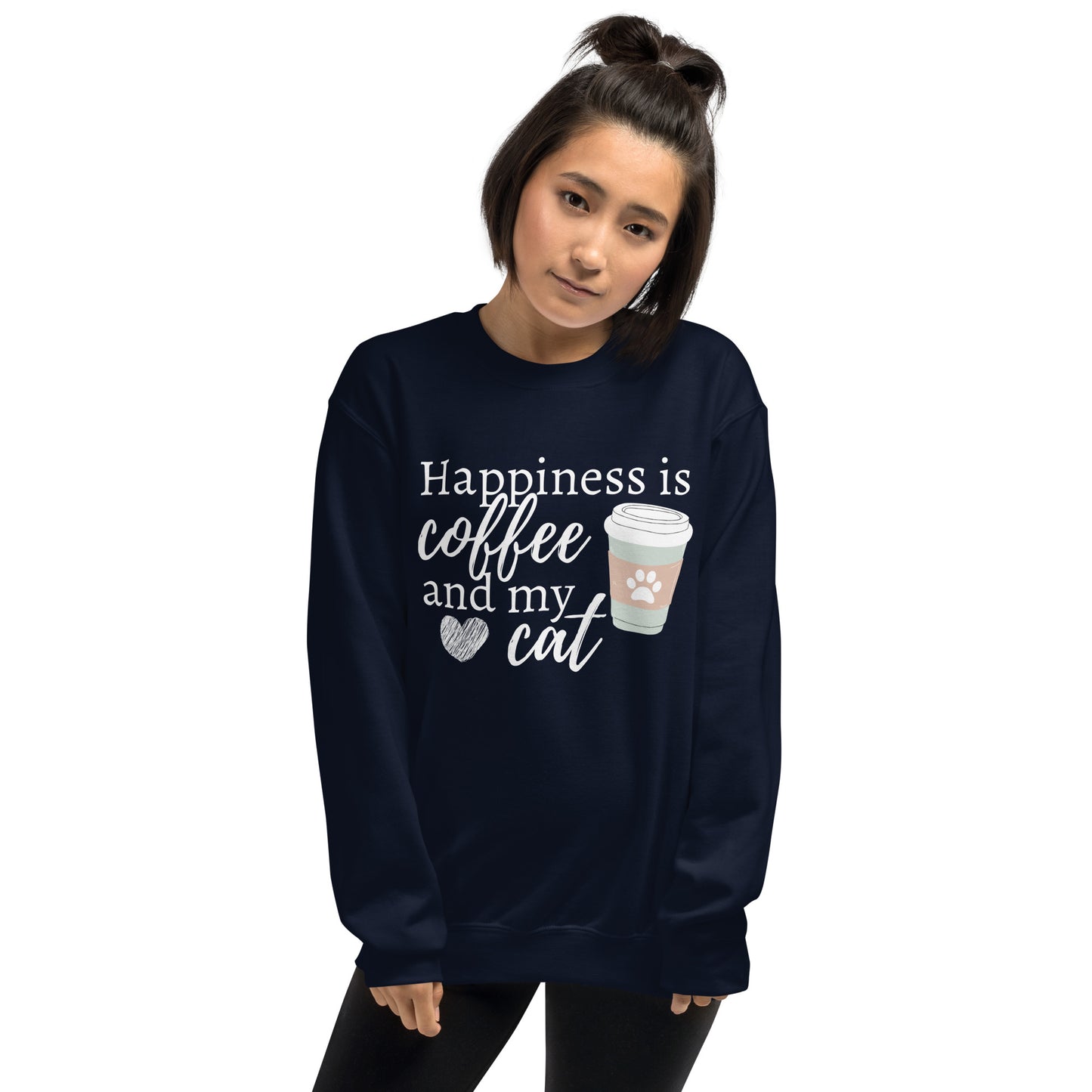 Happiness is Coffee and My Cat, Cat Lover, Coffee Lover, Cat Sweatshirt, Coffee Sweatshirt, Coffee Addict, Cute Sweatshirt Unisex Sweatshirt