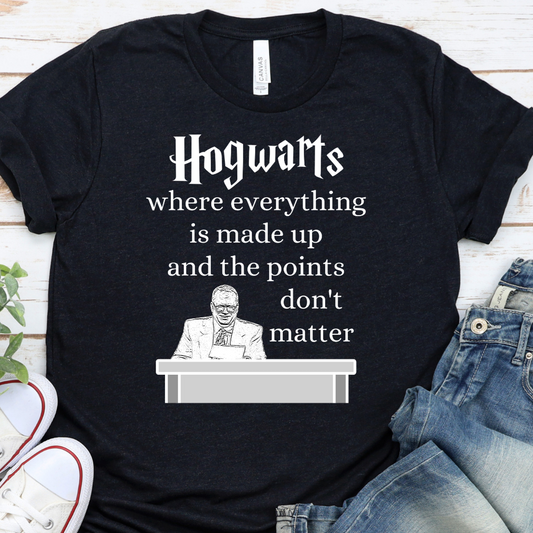 Funny Hogwarts Shirt, Harry Potter Shirt, Whose Line is it Anyway Shirt, Sarcastic Shirt, Funny, Nerdy, Short-Sleeve Unisex T-Shirt