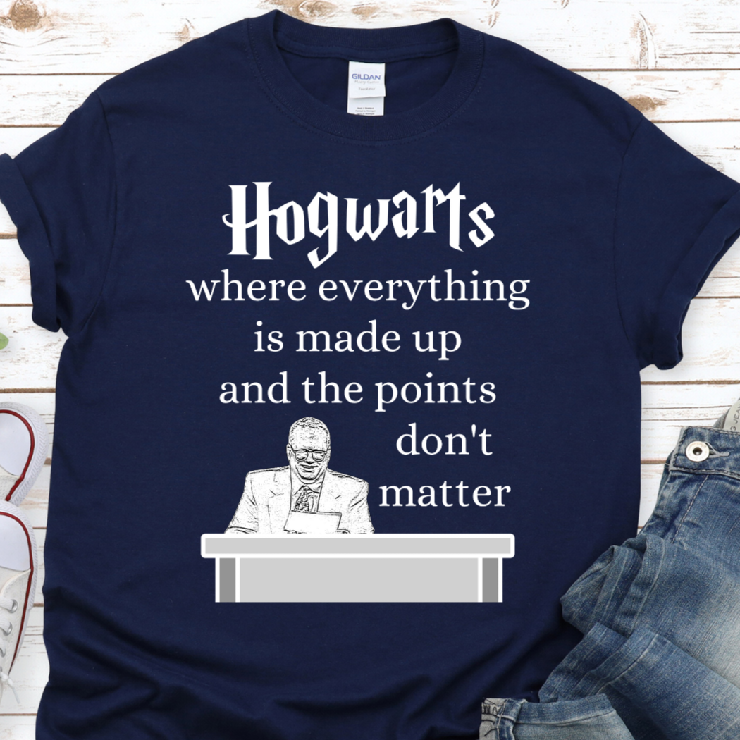 Funny Hogwarts Shirt, Harry Potter Shirt, Whose Line is it Anyway Shirt, Sarcastic Shirt, Funny, Nerdy, Short-Sleeve Unisex T-Shirt