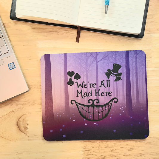 Computer Mousepad Alice in Wonderland, We're All Mad Here, Office Gift, Desk Accessories