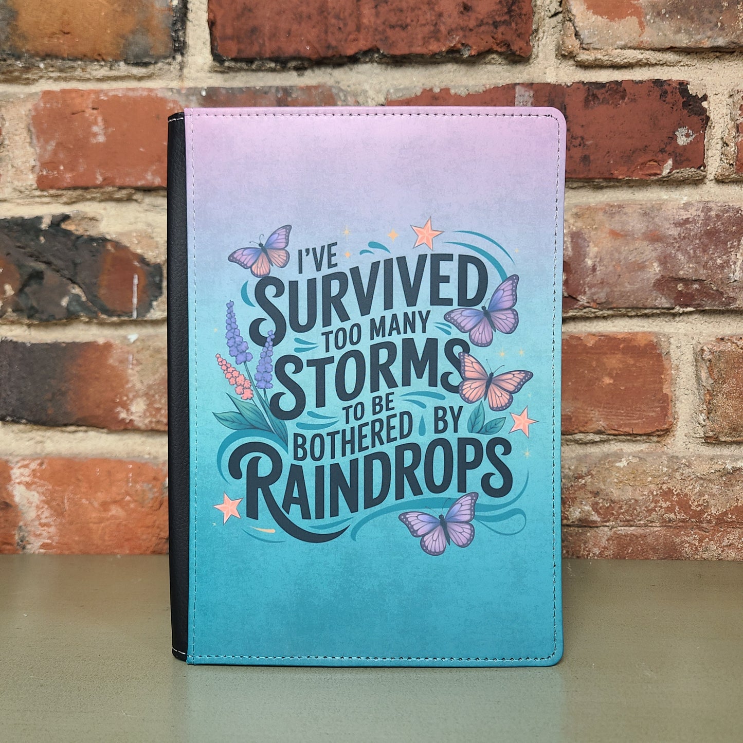 I've Survived Too Many Storms Journal, Motivational Journal, Positive Affirmation