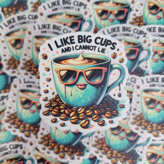 I Like Big Cups Sticker