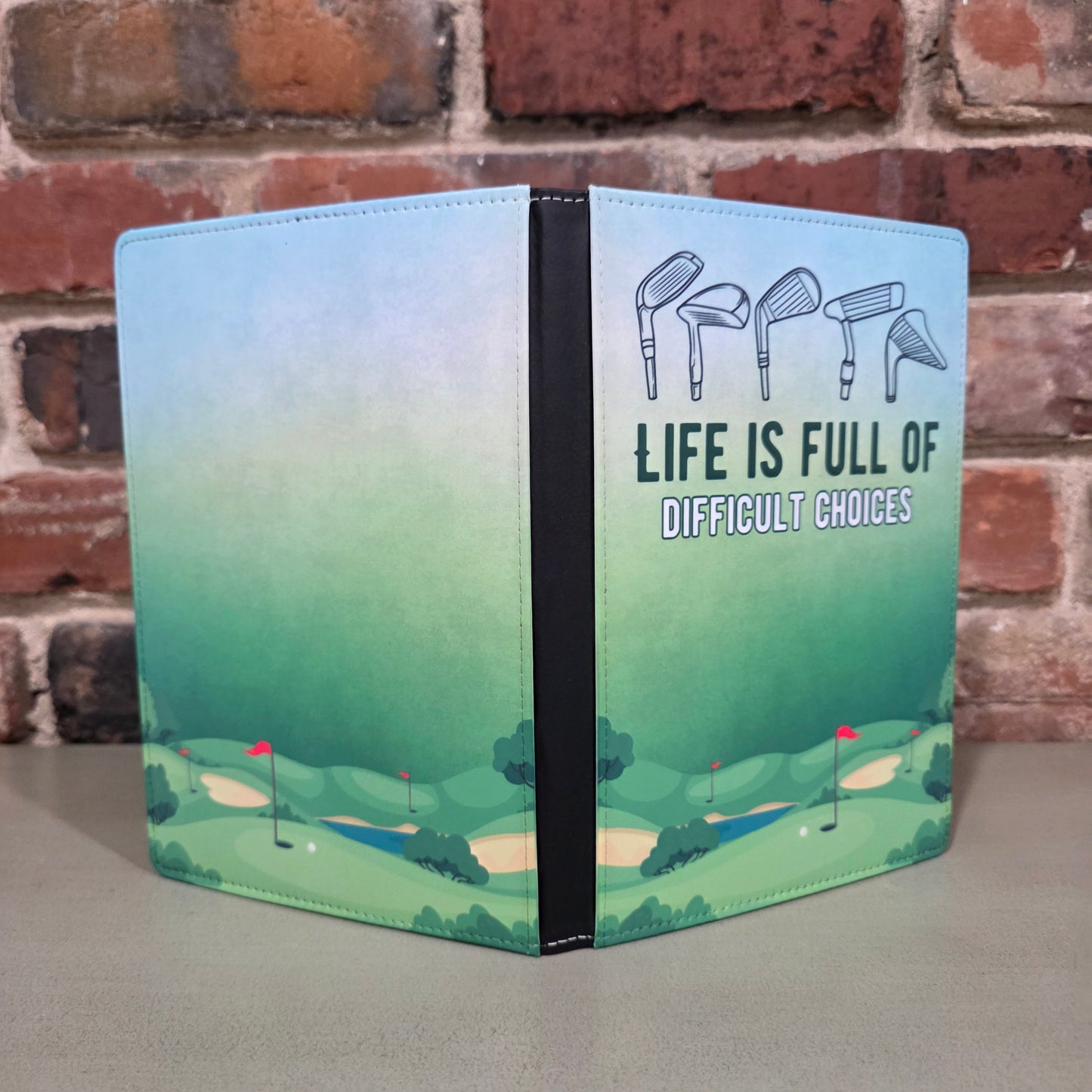 Golf Life is Full of Difficult Choices Journal