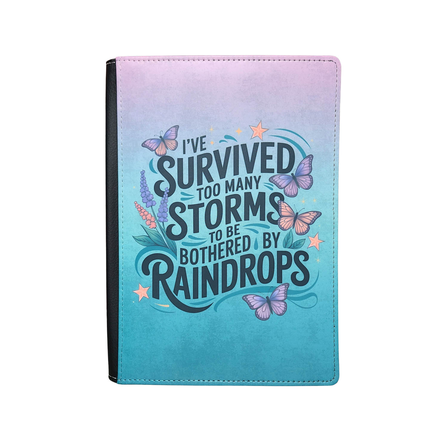 I've Survived Too Many Storms Journal, Motivational Journal, Positive Affirmation