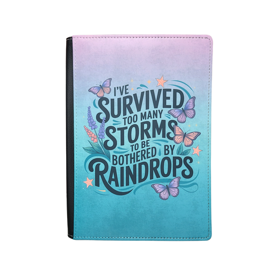 I've Survived Too Many Storms Journal, Motivational Journal, Positive Affirmation