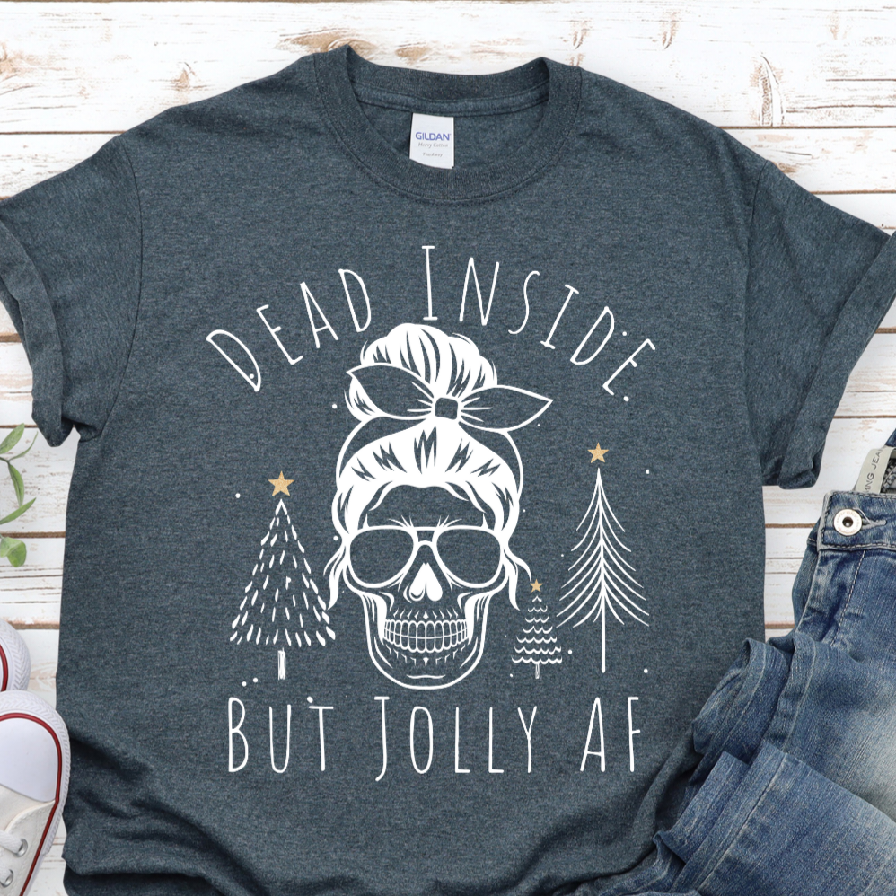 Dead Inside Jolly AF Shirt, Christmas Shirt, Funny Shirt, Holiday Shirt, Skull Shirt, Christmas Skull Short-Sleeve Unisex T-Shirt