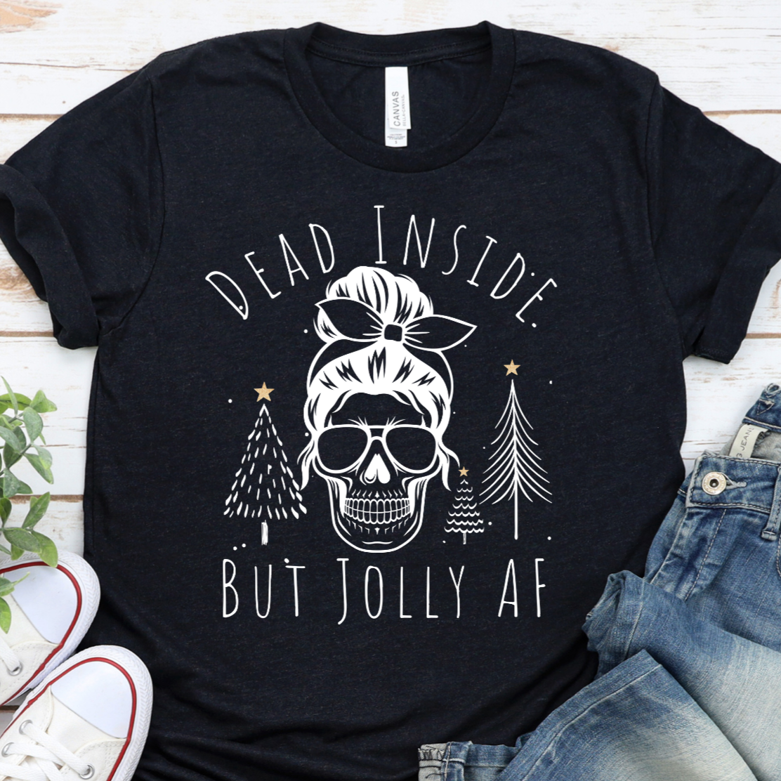 Dead Inside Jolly AF Shirt, Christmas Shirt, Funny Shirt, Holiday Shirt, Skull Shirt, Christmas Skull Short-Sleeve Unisex T-Shirt