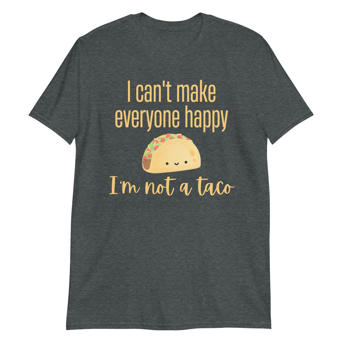 Funny Taco Shirt Happy Taco Sarcastic I'm Not a Taco Funny Shirt, Taco Shirt, Taco Tuesday, Tshirt, Gift for Her, Gag Gift for Him