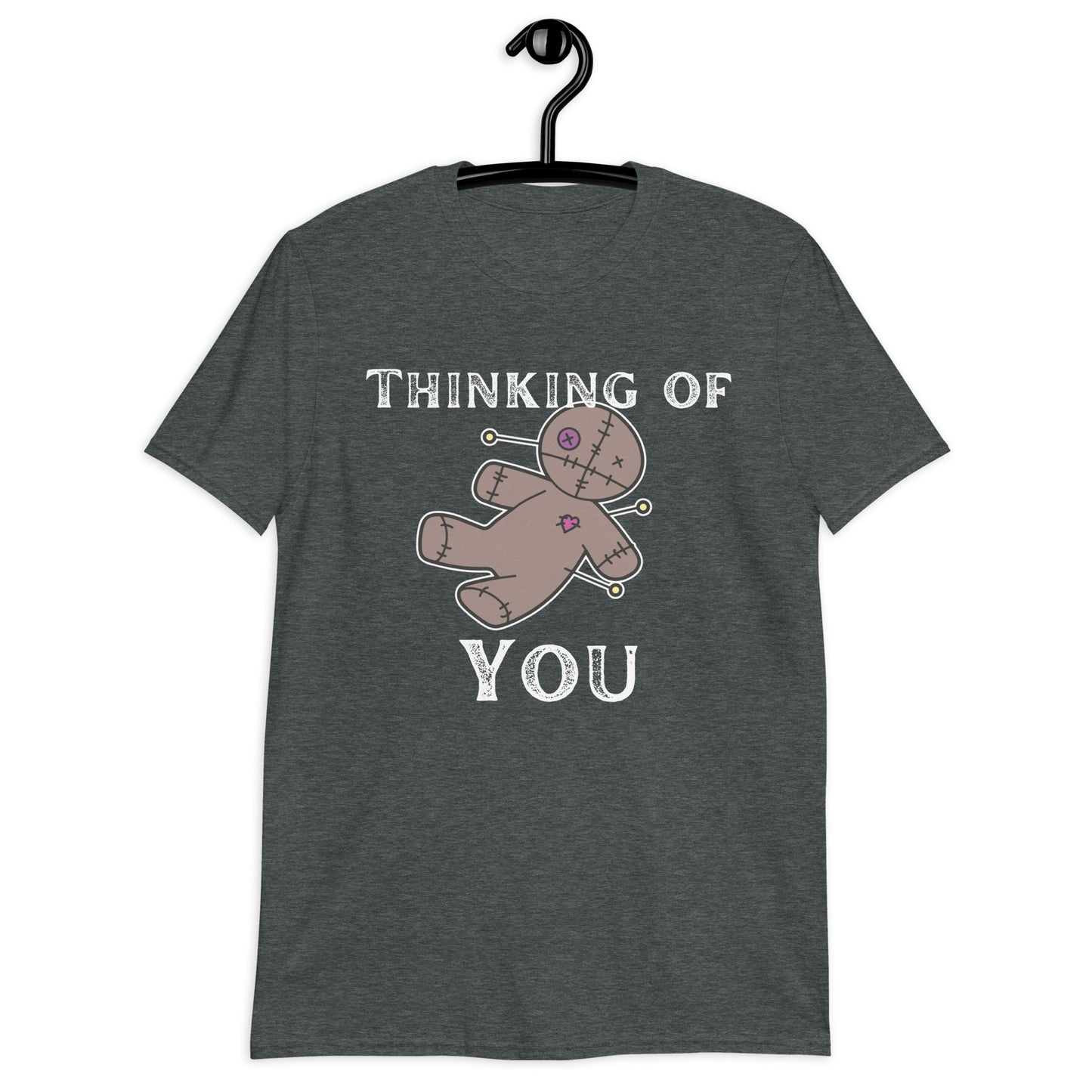 Thinking of You Voodoo Doll, Halloween Shirt, Voodoo Shirt, Sarcastic, Witch Short-Sleeve Unisex T-Shirt