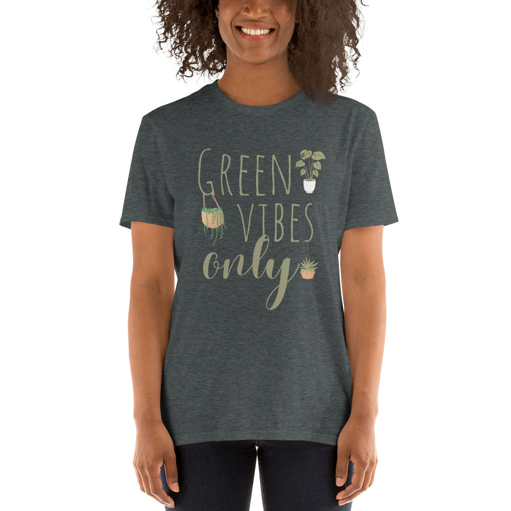 Green Vibes Only, Plant Lover, I Love Plants, Plant Person, Gardener, Green Thumb, Gift for Her Short-Sleeve Unisex T-Shirt