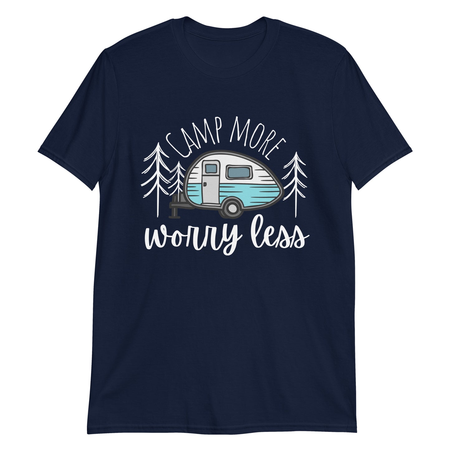 Camp More Worry Less, Travel, Explore, Camping, Outdoors, Nature, Cute Shirt, Camper Shirt, Gift for Her, Short-Sleeve Unisex T-Shirt