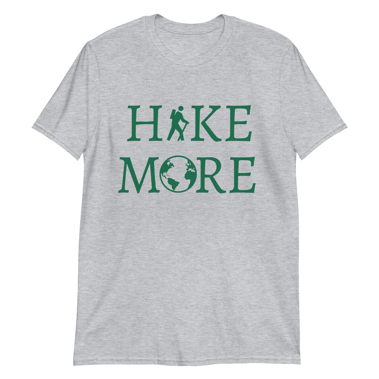 Outdoors Gift for Hiker Nature Lover Hike More, Outdoor Lover, Adventure, Hiking Shirt, Travel, Explore, Short-Sleeve Unisex T-Shirt